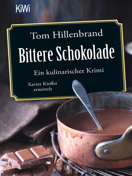Title details for Bittere Schokolade by Tom Hillenbrand - Available